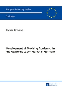 Natalia Karmaeva - Development of Teaching Academics in the Academic Labor Market in Germany.
