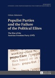 Göran Adamson - Populist Parties and the Failure of the Political Elites - The Rise of the Austrian Freedom Party (FPÖ).