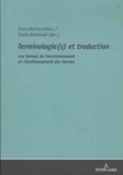 Anne-Marina Velicu et Sonia Berbinski - Terminologie(s) et traduction - Les termes de l'environnement et l'environnement des termes.