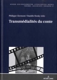 Philippe Clermont et Danièle Henky - Transmédialités du conte.