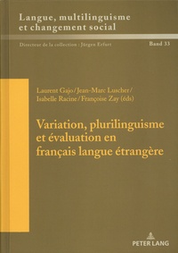 Laurent Gajo et Jean-Marc Luscher - Variation, plurilinguisme et évaluation en français langue étrangère.