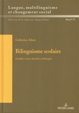 Catherine Adam - Bilinguisme scolaire - Familles, écoles, identités en Bretagne.
