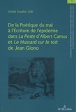 Senda Souabni Jlidi - De la poétique du mal à l'écriture de l'épidémie dans La Peste d'Albert Camus et Le Hussard sur le toit de Jean Giono.
