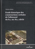 Thérèse Robin - Etude historique des constructions verbales de l'allemand du 9ème au 16ème siècle.
