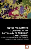 Marc Picard - On the Problematic Surnames in the Dictionary of American Family Names.