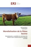 Abdoulay Mfewou et Aboubakar Njoya - Mondialisation de la filière bovine - Mondialisation, variabilité du commerce de bétail et de la viande bovine en Afrique Centrale.