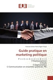 Tonye francois simon pierre Ngan - Guide pratique en marketing politique.