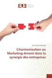Juan carlos Penaranda - L'harmonisation au Marketing Amont dans la synergie des entreprises.