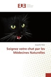Jacqueline Peker - Soignez votre chat par les Médecines Naturelles.