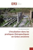 Pierre Mbid Hamoudi Diouf - L'Incubation dans les pratiques thérapeutiques en Grèce ancienne.