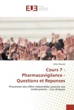 Gilles Plourde - Cours 7 - Pharmacovigilance - Questions et Reponses.