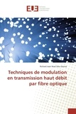 Richard Dieu Donne - Techniques de modulation en transmission haut débit par fibre optique.