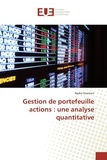 Nadia Ouertani - Gestion de portefeuille actions : une analyse quantitative.