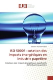 Caroline Desramé-robert - Iso 50001: cotation des impacts énergétiques en industrie papetière.