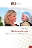 Nassima Amel Malti et Hafida Merzouk - Obésité maternelle.