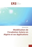 Mohamed Salmi - Modélisation de l'irradiation solaire en Algérie et ses applications.