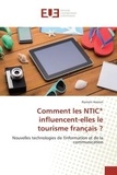 Romain Hamon - Comment les NTIC* influencent-elles le tourisme français ? - Nouvelles technologies de l'information et de la communication.
