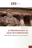 Jean-baptiste Jusot - La désinformation au coeur de la Démocratie.