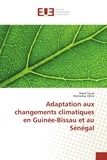 Malal Touré - Adaptation aux changements climatiques en Guinée-Bissau et au Sénégal.