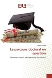 Albert Kamba - Le parcours doctoral en question - Comment réussir sa trajectoire doctorale?.