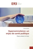 Michel Billiard - Hypersomnolence: un enjeu de santé publique.