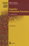 Robert S. Liptser et Albert Nicolaevich Shiryaev - Statistics of Random Processes - Volume 2, Applications.