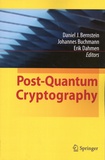 Daniel J. Bernstein et Johannes Buchmann - Post-Quantum Cryptography.
