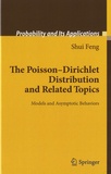 Shui Feng - The Poisson - Dirichlet Distribution and Related Topics - Models and Asymptotic Behaviour.
