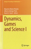 Mauricio Peixoto Matos et Alberto A. Pinto - Dynamics, Games and Science - Volume 1.