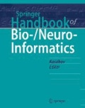 Springer Handbook of Bio-/Neuroinformatics.