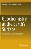 Andreas Bauer et Bruce Velde - Geochemistry at the Earth's Surface - Movement of Chemical Elements.