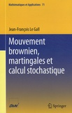 Jean-François Le Gall - Mouvement brownien, martingales et calcul stochastique.