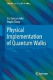 Physical Implementation of Quantum Walks.