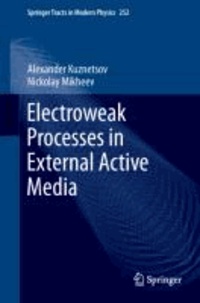 Electroweak Processes in External Active Media.
