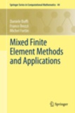 Franco Brezzi et Daniele Boffi - Mixed Finite Element Methods and Applications.