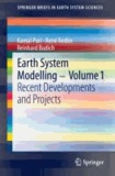 Earth System Modelling - Volume 1 - Recent Developments and Projects.