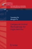 Compound Control Methodology for Flight Vehicles.