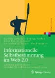 Informationelle Selbstbestimmung im Web 2.0 - Chancen und Risiken sozialer Verschlagwortungssysteme.