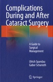 Ulrich Spandau et Gabor Scharioth - Complications During and After Cataract Surgery.