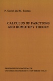 Peter Gabriel et M. Zisman - Calculus of Fractions and Homotopy Theory.