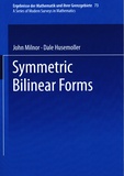 John Milnor et Dale Husemöller - Symmetric Bilinear Forms.