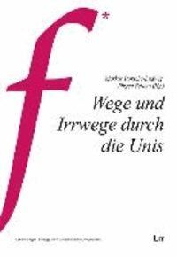 Wege und Irrwege durch die Unis.