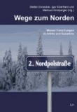 Wege zum Norden - Wiener Forschungen zu Arktis und Subarktis.