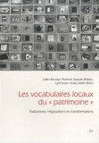 Julien Bondaz et Florence Graezer Bideau - Les vocabulaires locaux du "patrimoine" - Traductions, négociations et transformations.