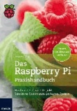 Das Raspberry Pi Praxishandbuch.