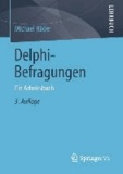 Delphi-Befragungen - Ein Arbeitsbuch.
