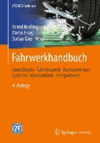 Fahrwerkhandbuch - Grundlagen · Fahrdynamik · Komponenten · Systeme · Mechatronik · Perspektiven.