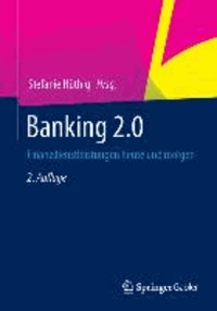 Banking 2.0 - Finanzdienstleistungen heute und morgen.
