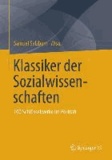 Klassiker der Sozialwissenschaften - 100 Schlüsselwerke im Portrait.
