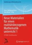 Neue Materialien für einen realitätsbezogenen Mathematikunterricht 1 - ISTRON-Schriftenreihe.